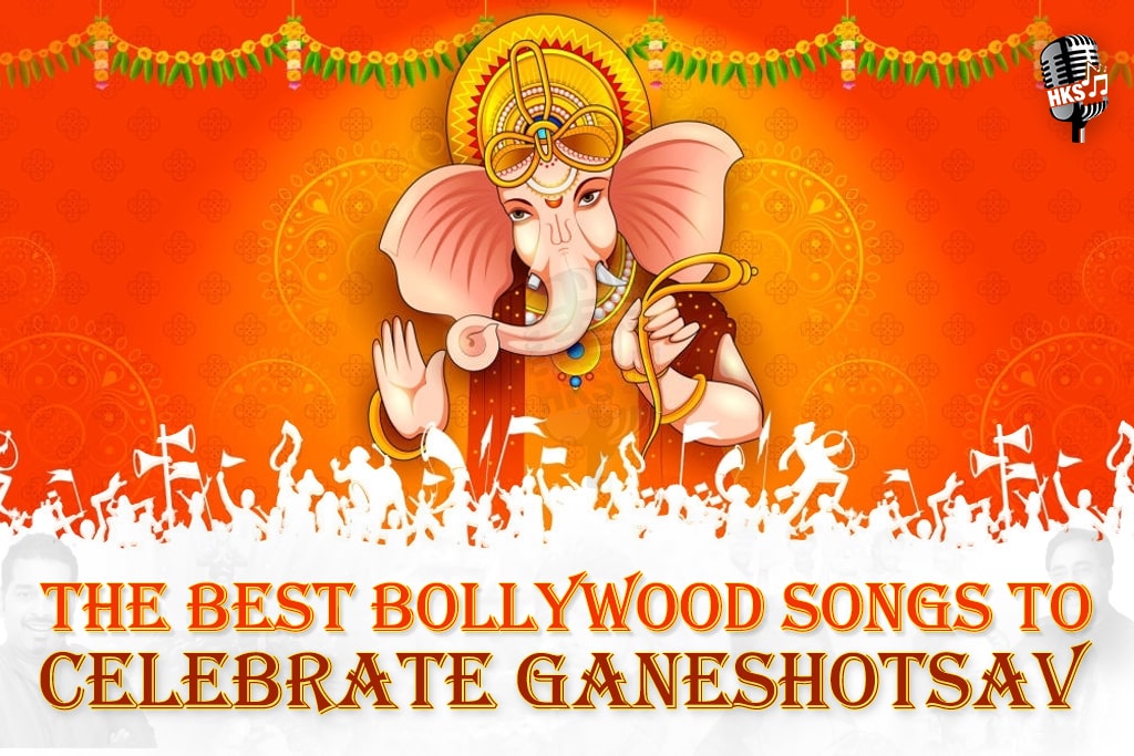 The Best Bollywood Songs to Celebrate Ganeshotsav